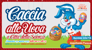 caccia alle uova città della scienza